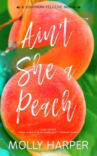 Cover image: Ain't She a Peach? 9781641970969