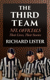 صورة الغلاف: The Third Team: NFL Officials. Their Lives, Their Stories 9781641971300