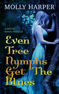 Omslagafbeelding: Even Tree Nymphs Get the Blues 9781641971331