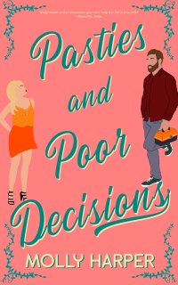 Cover image: Pasties and Poor Decisions 9781641971867