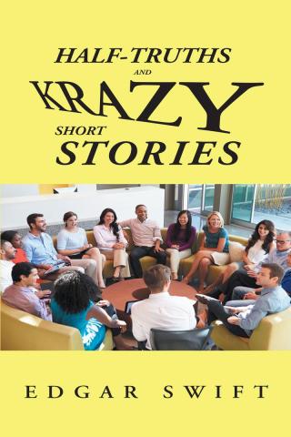 Imagen de portada: Half-Truths and Krazy Short Stories 9781642141184