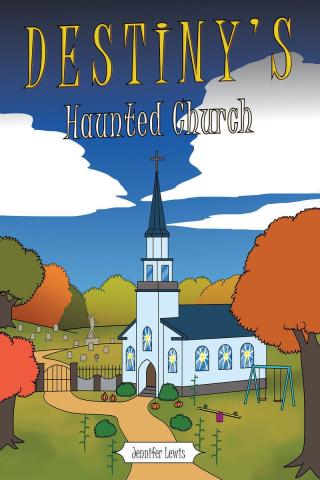 صورة الغلاف: Destiny's Haunted Church 9781642143263