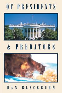 Imagen de portada: Of Presidents & Predators 9781642145113