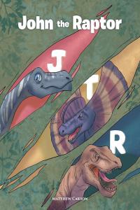 Cover image: John the Raptor 9781642146660