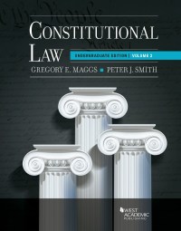 Cover image: Maggs and Smith's Constitutional Law: Undergraduate Edition, Volume 2 1st edition 9781683289050