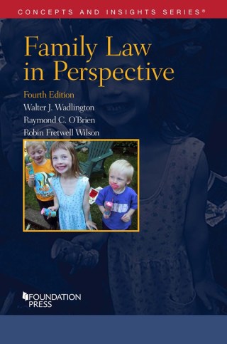 Cover image: Wadlington, O'Brien, and Wilson's Family Law in Perspective 4th edition 9781628101997