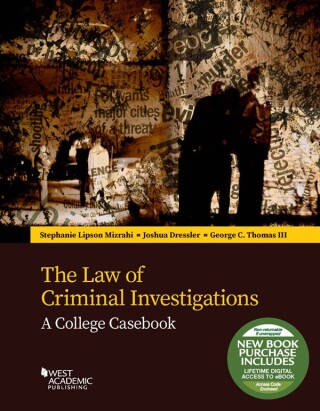 Cover image: Mizrahi, Dressler, and Thomas's The Law of Criminal Investigations: A College Casebook 1st edition 9781683288992