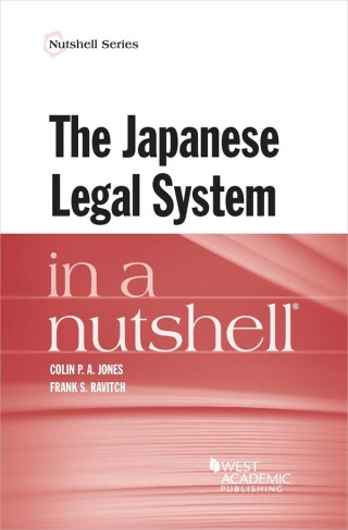 Jones and Ravitch's The Japanese Legal System in a Nutshell 1st edition ...