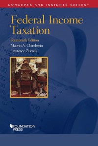 Cover image: Chirelstein and Zelenak's Federal Income Taxation 14th edition 9781640208247