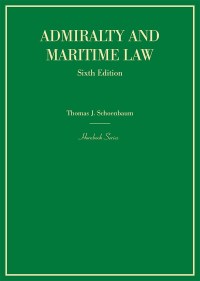 Cover image: Schoenbaum's Admiralty and Maritime Law 6th edition 9781634596886