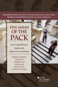Cover image: Glicksman, Gray, Lund, Miller, Polsky, and Wendel's Stay Ahead of the Pack: Your Comprehensive Guide to the Upper Level Curriculum 1st edition 9781683283379
