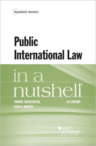 Cover image: Buergenthal and Murphy's Public International Law in a Nutshell 6th edition 9781683282396