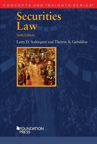 Cover image: Soderquist and Gabaldon's Securities Law 6th edition 9781642425765
