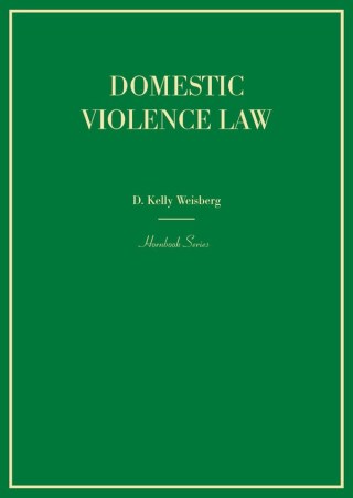 Cover image: Weisberg's Domestic Violence Law 1st edition 9781634591584