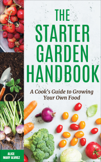 صورة الغلاف: The Starter Garden Handbook 9781633536609