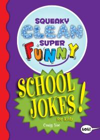 Imagen de portada: Squeaky Clean Super Funny School Jokes for Kidz 9781642502367