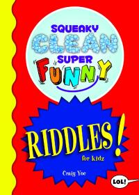 Omslagafbeelding: Squeaky Clean Super Funny Riddles for Kidz 9781642502381