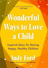 Imagen de portada: Wonderful Ways to Love a Child 9781642502923
