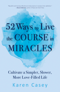 Omslagafbeelding: 52 Ways to Live the Course in Miracles 9781642504590