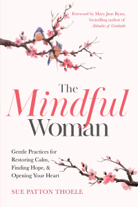 Cover image: The Mindful Woman 9781642505740
