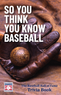 Imagen de portada: So You Think You Know Baseball 9781642507690