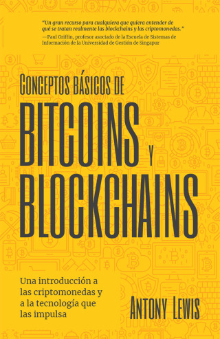 Cover image: Conceptos básicos de Bitcoins y Blockchains 9781642508109