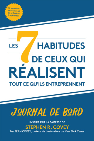 Cover image: Les  7 habitudes de ceux qui réalisent tout ce qu'ils entreprennent 9781642508260