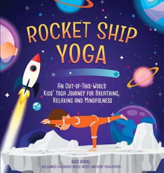 Cover image: Rocket Ship Yoga 9781642508604