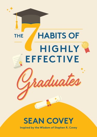 Imagen de portada: The 7 Habits of Highly Effective Graduates 9781642509205