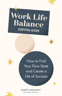 Cover image: Work Life Balance Survival Guide 9781642509526