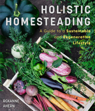 Cover image: Holistic Homesteading 9781642509953