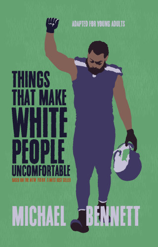 Cover image: Things That Make White People Uncomfortable (Adapted for Young Adults) 9781642590227