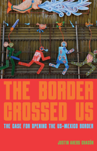 表紙画像: The Border Crossed Us 9781642594607