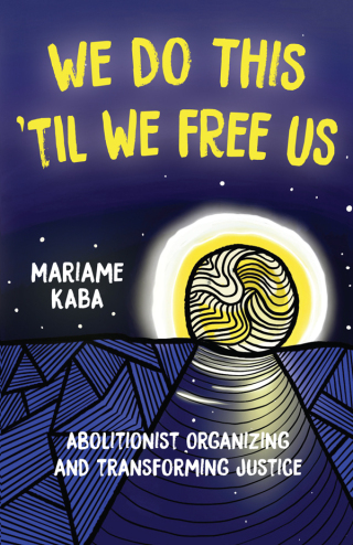 Cover image: We Do This 'Til We Free Us 9781642595253