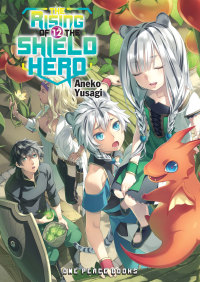 Cover image: The Rising of the Shield Hero Volume 12