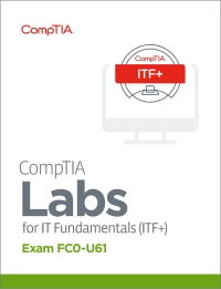 Imagen de portada: CompTIA Labs for IT Fundamentals (ITF+) (FC0-U61) - Student License 1st edition