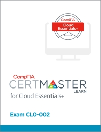 Cover image: CompTIA CertMaster Learn for Cloud Essentials+ (CLO-002) - Student Access Key 1st edition