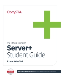 Cover image: The Official CompTIA Server+ Student Guide (Exam SK0-005)    1st edition