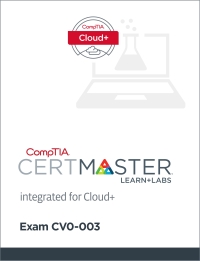 Cover image: CompTIA Integrated CertMaster Learn + Labs for Cloud+ (CV0-003) - Student Access Key 1st edition