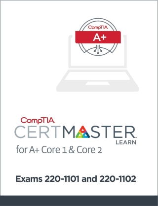 صورة الغلاف: CompTIA CertMaster Learn for A+ Core Series (220-1101 and 220-1102) Student Access Key Set 1st edition