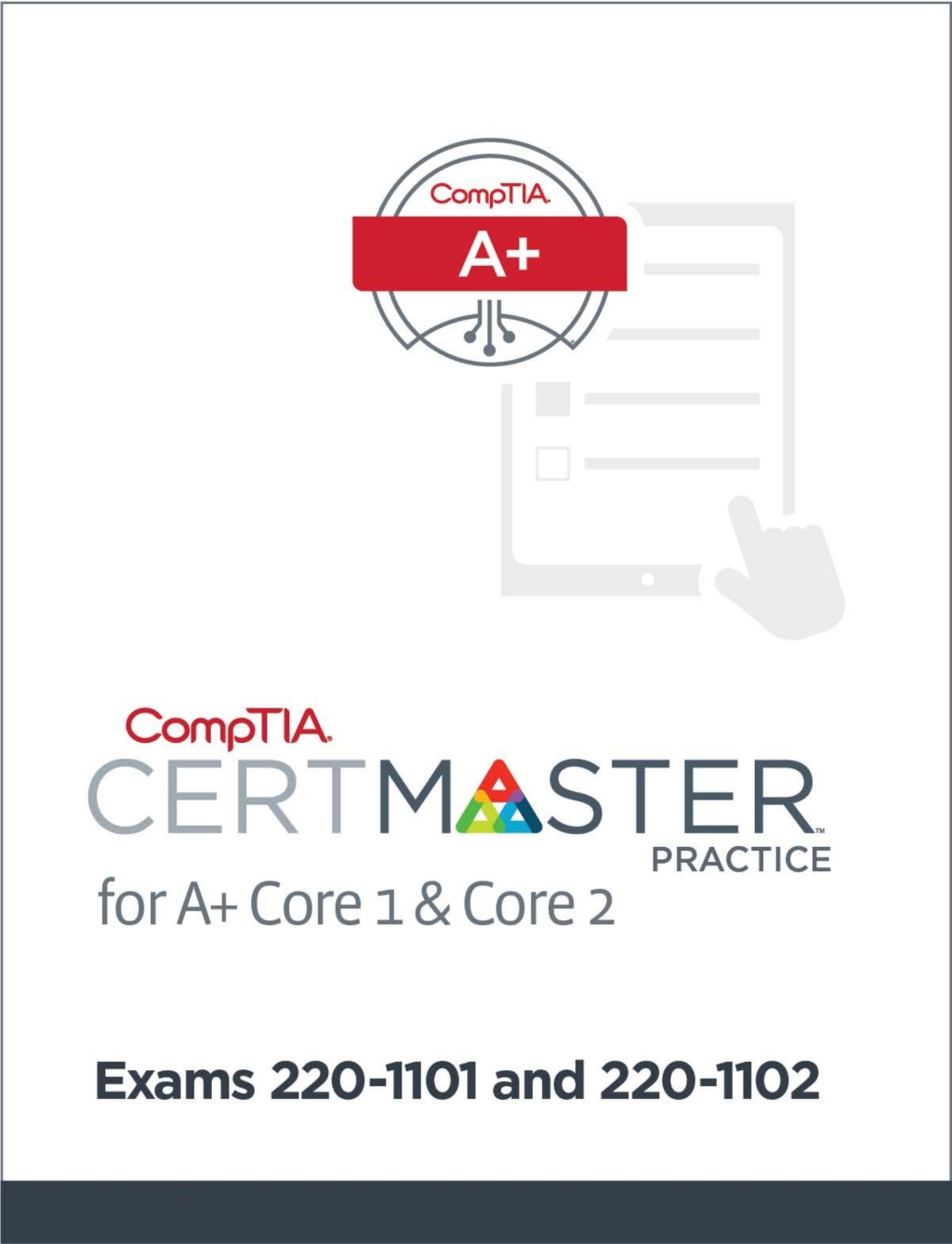 CompTIA CertMaster Practice for A+ Core Series (220-1101 and 220-1102) – Individual License Set 1st Edition
