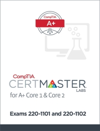 表紙画像: CompTIA CertMaster Labs for A+ (220-1101 and 220-1102) - Student Access Key 1st edition