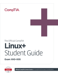 Imagen de portada: The Official CompTIA Linux+ Student Guide (Exam XK0-005) eBook 1st edition