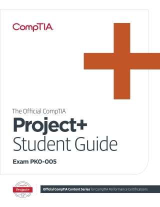 Cover image: The Official CompTIA Project+ Student Guide (Exam PK0-005) eBook 1st edition