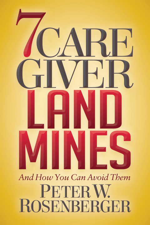 7 Caregiver Landmines: And How You Can Avoid Them - FULL INSTANT DOWNLOAD | PDF DOCX EPUB