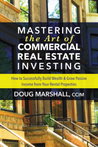 Cover image: Mastering the Art of Commercial Real Estate Investing 9781642790153