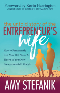 Omslagafbeelding: The Untold Story of the Entrepreneur's Wife 9781642790801