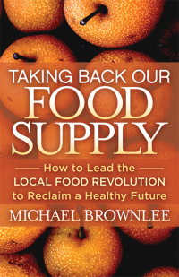 Cover image: Taking Back Our Food Supply 9781642791624