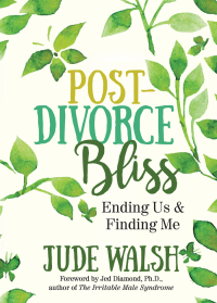Imagen de portada: Post-Divorce Bliss 9781642792348
