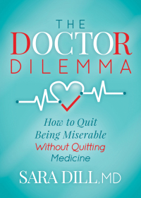 Cover image: The Doctor Dilemma 9781642792454